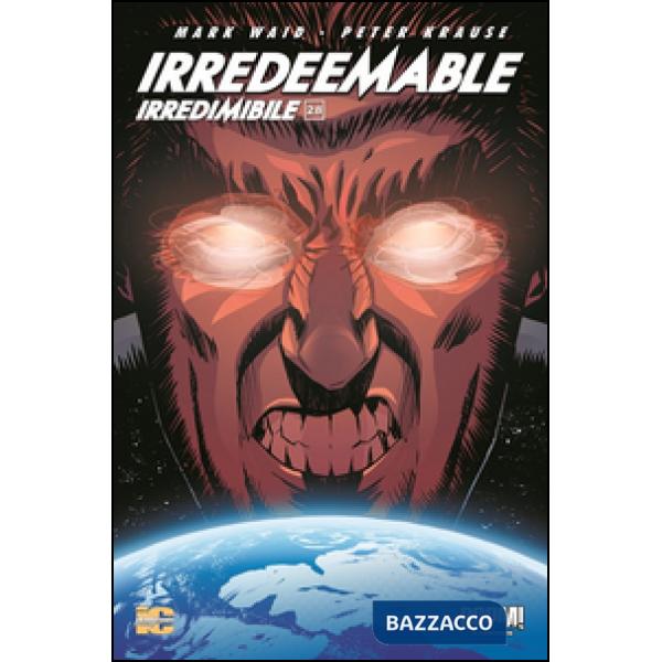 Irredeemable-Irredimibile. Ediz. italiana. Vol. 28