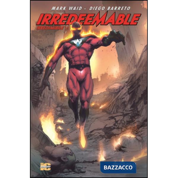 Irredeemable-Irredimibile. Ediz. italiana. Vol. 30