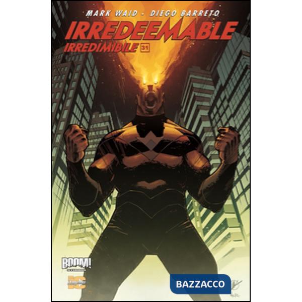 Irredeemable-Irredimibile. Ediz. italiana. Vol. 31