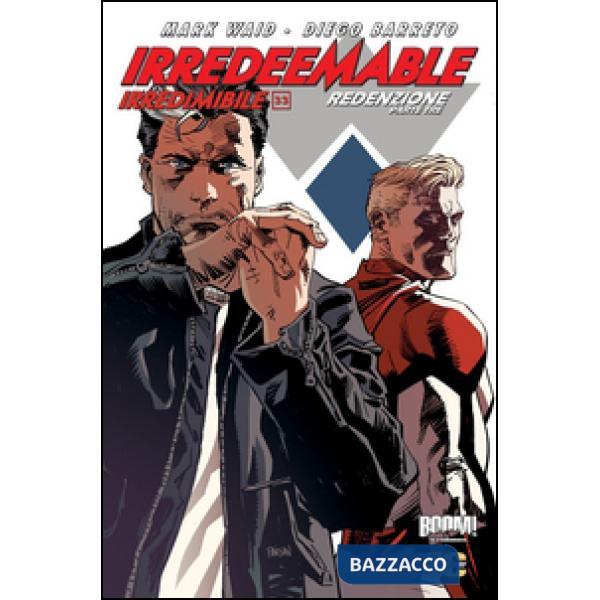 Irredeemable-Irredimibile. Ediz. italiana. Vol. 33/3