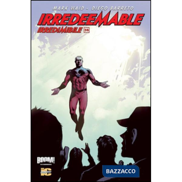 Irredeemable-Irredimibile. Ediz. italiana. Vol. 36