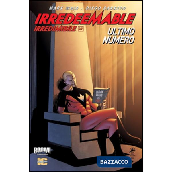 Irredeemable-Irredimibile. Ediz. italiana. Vol. 37