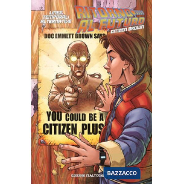 Ritorno al futuro linee temporali alternative. Citizen Brown