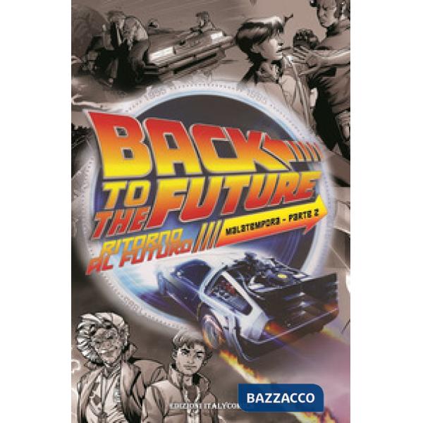 Ritorno al futuro. Mala tempora. Vol. 2