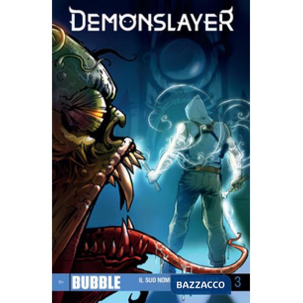 Demonslayer. Vol. 3: Il suo nome è Demonslayer. Parte 3