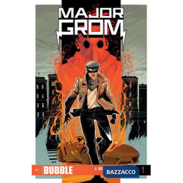 Major Grom. Vol. 1: Il Medico della peste. Parte 1