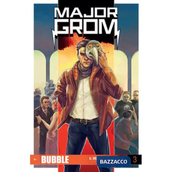 Major Grom. Vol. 3: Il Medico della peste. Parte 3