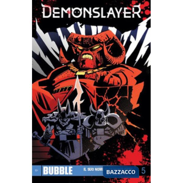 Demonslayer. Vol. 5: Il suo nome è Demonslayer. Parte 4