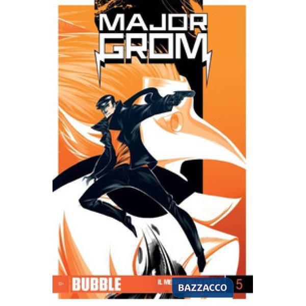 Major Grom. Vol. 5: Il medico della peste. Parte 4