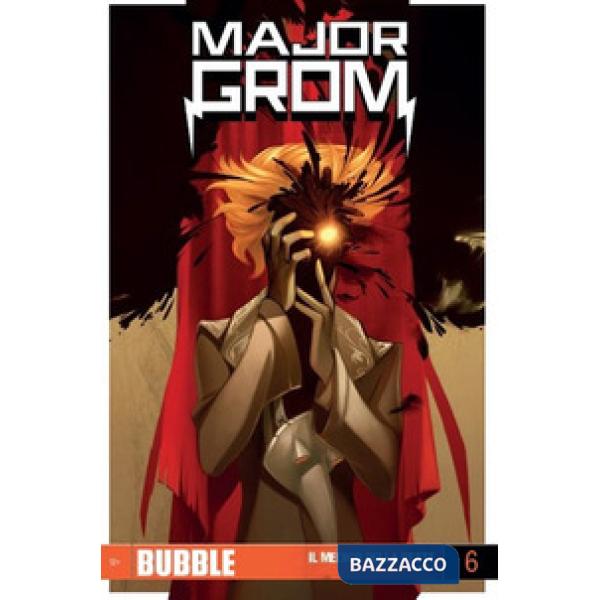 Major Grom. Vol. 6: Il medico della peste. Parte 5