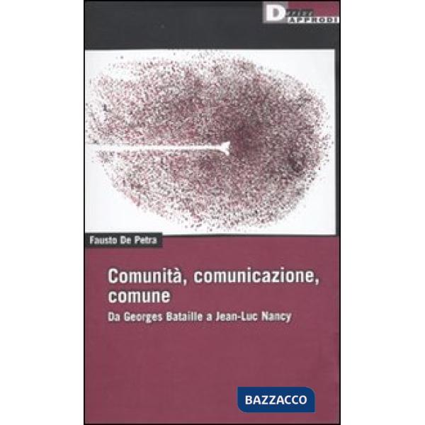 Comunità, comunicazione, comune. Da Georges Bataille a Jean-Luc Nancy