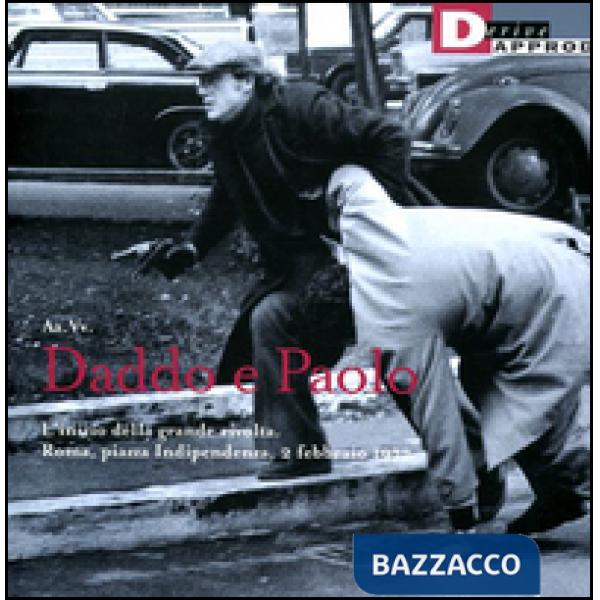 Daddo e Paolo. L'inizio della grande rivolta. Roma piazza Indipendenza2 febbraio