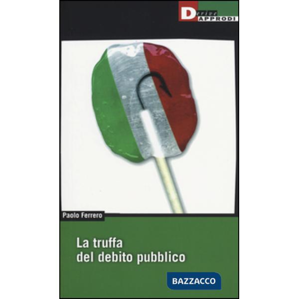 Truffa del debito pubblico (La)