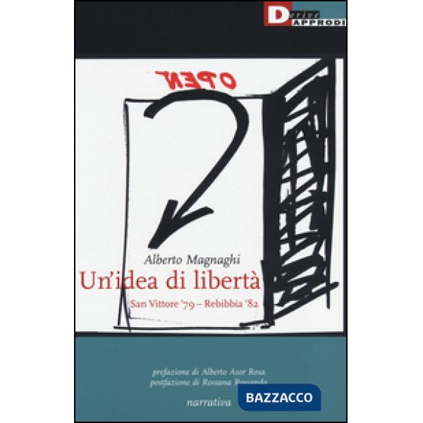 Idea di libertà. San Vittore '79-Rebibbia '82 (Un')