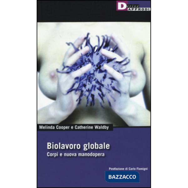 Biolavoro globale. Corpi e nuova manodopera