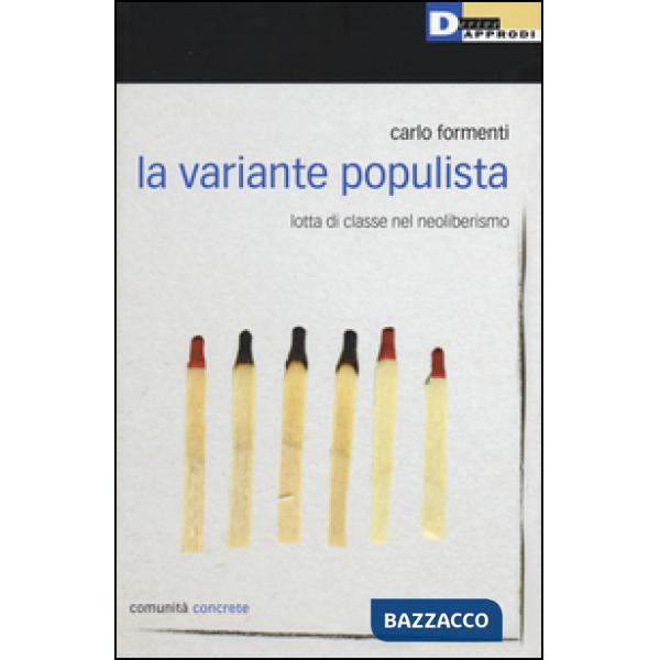 Variante populista. Lotta di classe nel neoliberismo (La)
