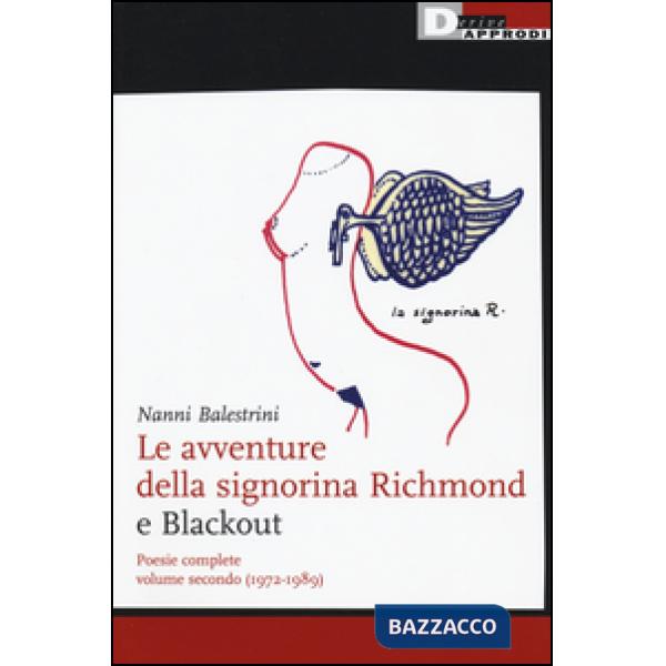 Avventure della signorina Richmond e Blackout. Poesie complete (Le). Vol. 2: (1972-1989)