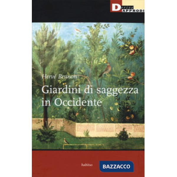 Giardini di saggezza in Occidente