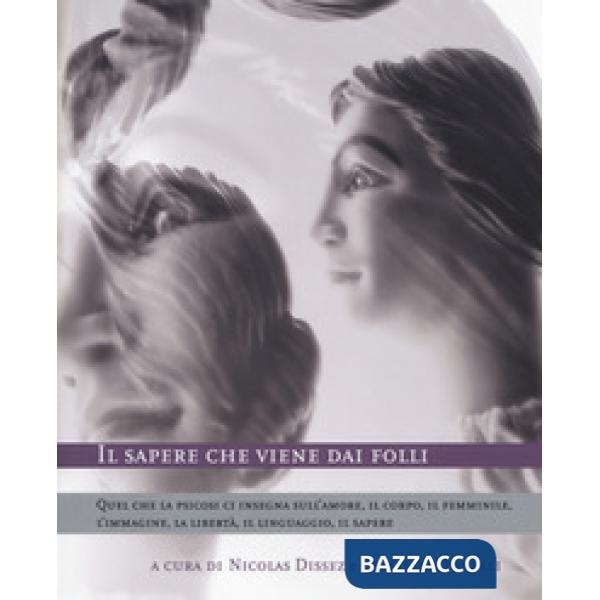 Sapere che viene dai folli (Il)