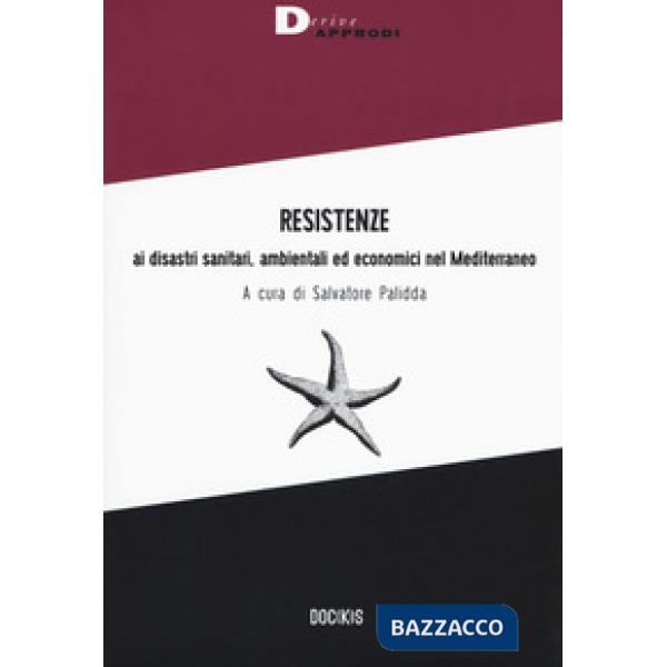 Resistenze ai disastri sanitari, ambientali ed economici nel Mediterraneo