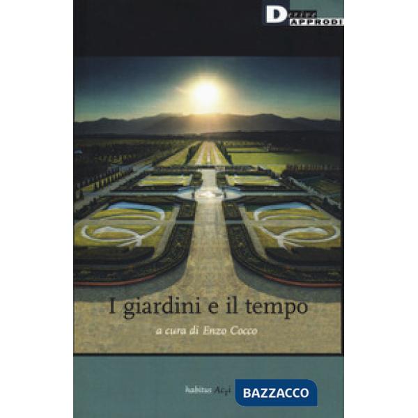 Giardini e il tempo (I)