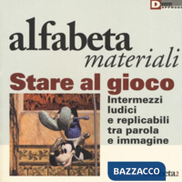 Stare al gioco. Intermezzi ludici e replicabili tra parola e immagine