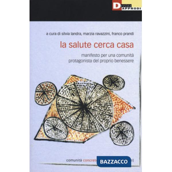 Salute cerca casa. Manifesto per una comunità protagonista del proprio benessere