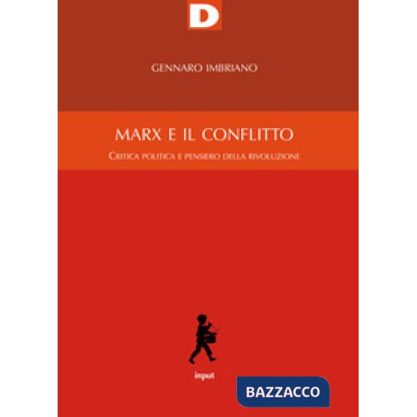 Marx e il conflitto. Critica politica e pensiero della rivoluzione
