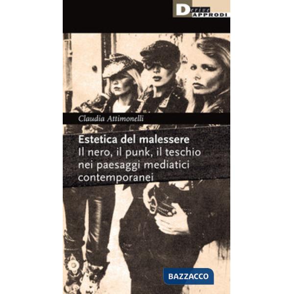 Estetica del malessere. Il nero, il punk, il teschio nei paesaggi mediatici contemporanei