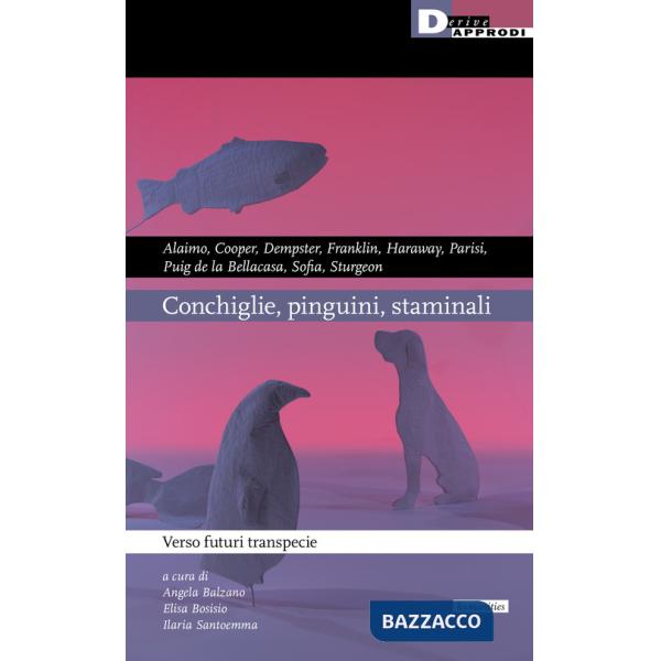 Pinguini, conchiglie e staminali. Verso futuri transpecie