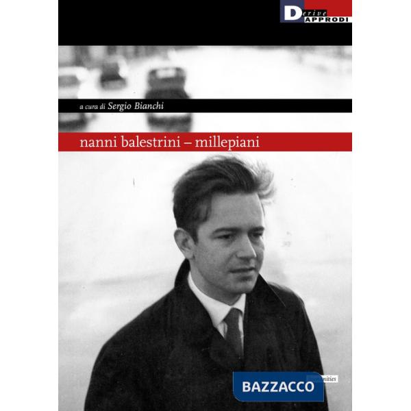 Nanni Balestrini. Millepiani