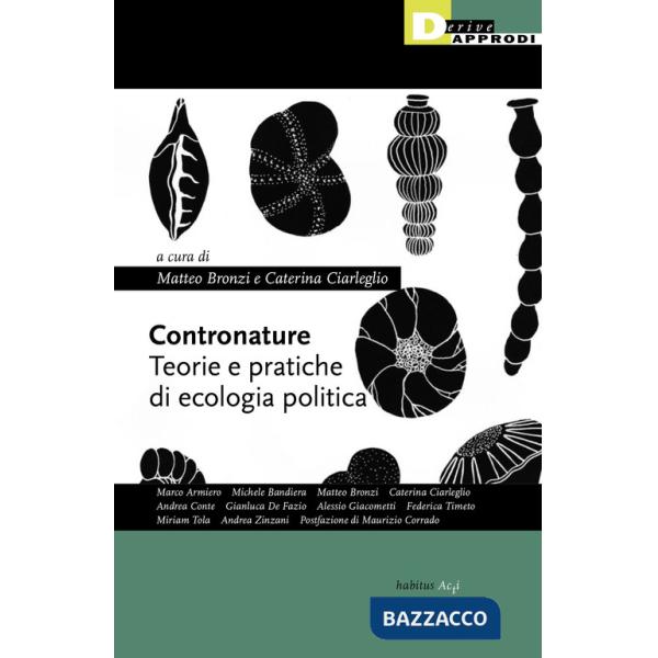 Contronature. Teorie e pratiche di ecologia politica