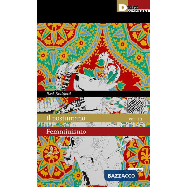 Postumano (Il). Vol. 3: Femminismo