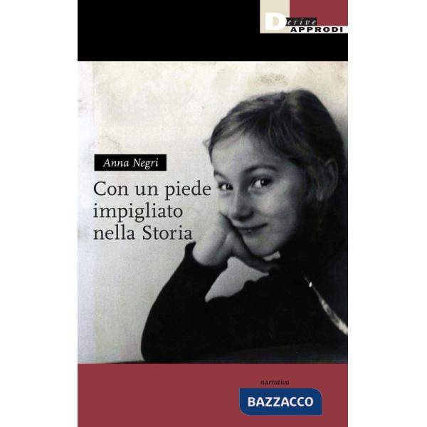 Con un piede impigliato nella storia