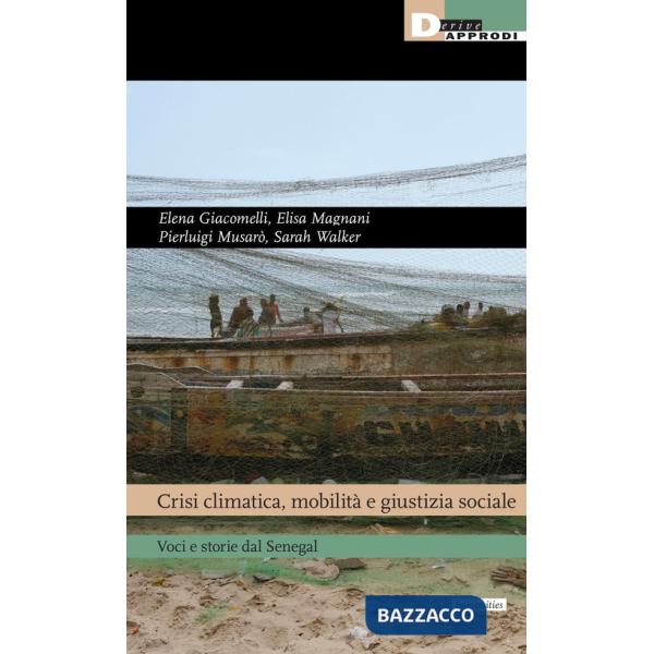 Crisi climatica, mobilità e giustizia sociale. Voci e storie dal Senegal