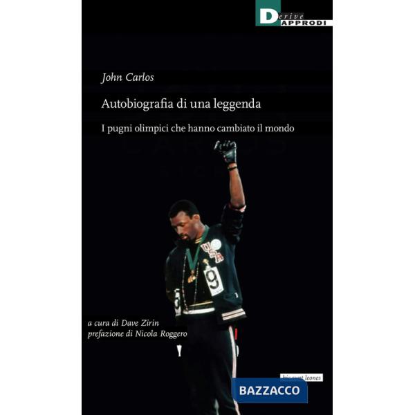 Autobiografia di una leggenda. I pugni olimpici che hanno cambiato il mondo