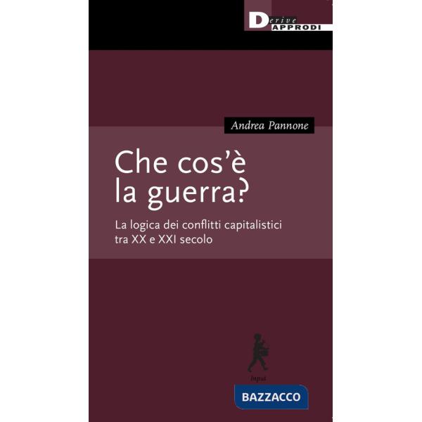 Che cos'è la guerra? La logica dei conflitti capitalistici tra XX e XXI secolo