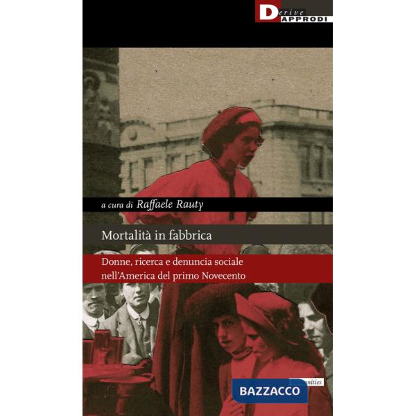Mortalità in fabbrica. Donne, ricerca e denuncia sociale nell'America del primo Novecento