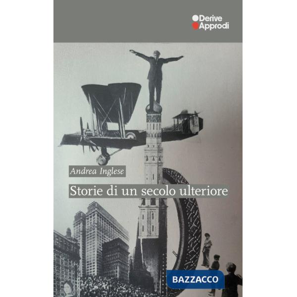 Storie di un secolo ulteriore