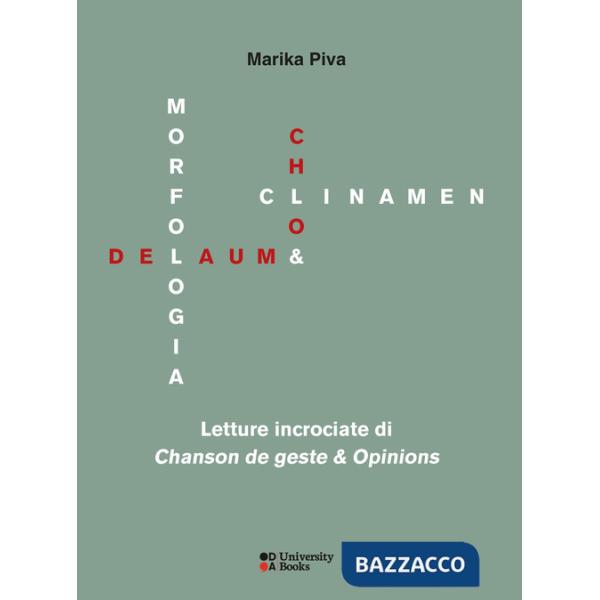 Chloé Delaume: morfologia e clinamen. Letture incrociate di «Chanson de geste & opinions». Ediz. italiana e francese