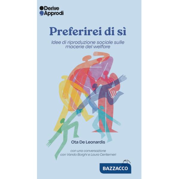 Preferirei di sì. Idee di riproduzione sociale sulle macerie del welfare