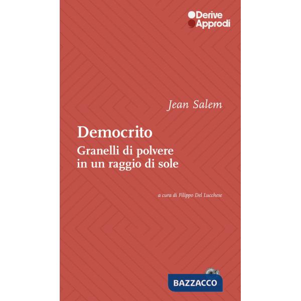 Democrito. Come granelli di polvere in un raggio di sole