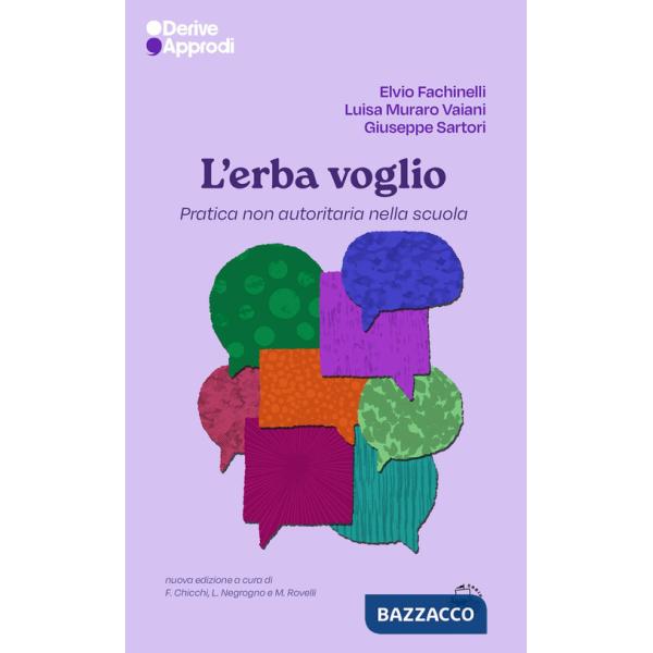 Erba voglio. Pratica non autoritaria nella scuola (L')