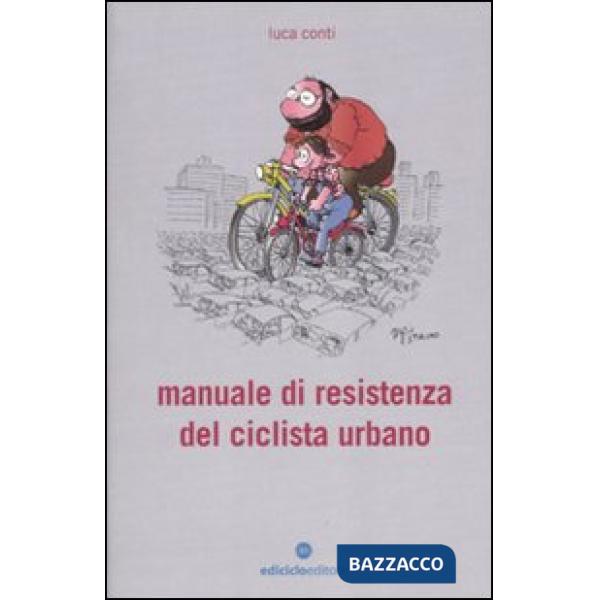 Manuale di resistenza del ciclista urbano