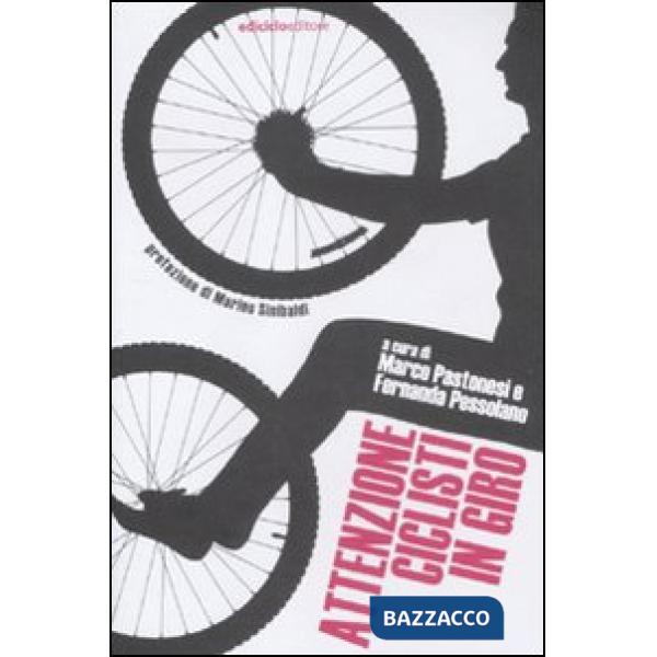Attenzione ciclisti in giro