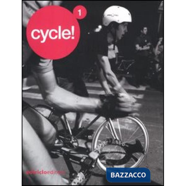 Cycle! Ediz. illustrata. Vol. 1