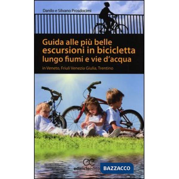 Guida alle più belle escursioni in bicicletta lungo fiumi e vie d'acqua in Venet