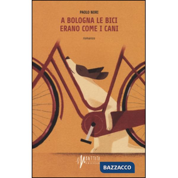 A Bologna le bici erano come i cani