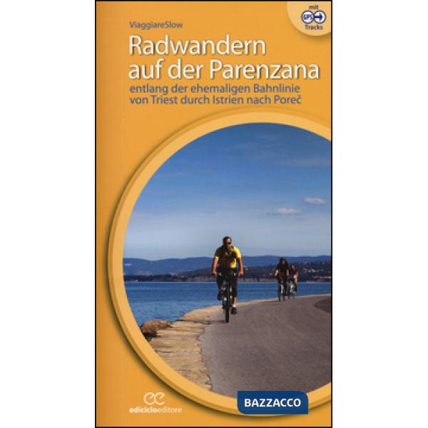 Radwandern auf der Parenzana