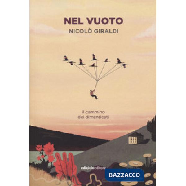 Nel vuoto. Il cammino dei dimenticati